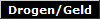 Drogen/Geld