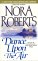 Dance upon the Air - Nora Roberts - klick hier f�r mehr Informationen und Rezensionen