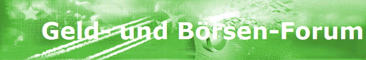     Geld- und B�rsen-Forum