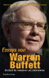 Warren Buffett's Strategie von ihm selbst - Buchtipp: Essays von Warren Buffett - klick hier f�r Informationen  und Rezensionen bei Amazon