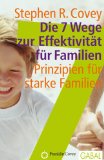 Die 7 Wege zur Effektivit�t f�r Familien - klick hier f�r Informationen und Rezensionen