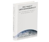 Die Macht der Dankbarkeit - klick hier f�r Informationen und Rezensionen